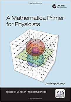 【预售】A Mathematica Primer for Physicists