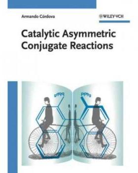 【预订】Catalytic Asymmetric Conjugate Reactions