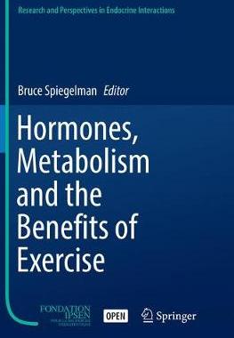 【预订】Hormones, Metabolism and the Benefits of Exercise