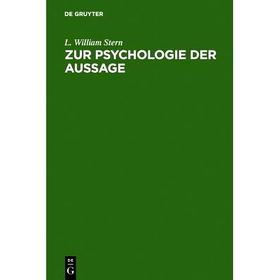 预订 Zur Psychologie der Aussage: experimentelle Untersuchungen über Erinnerungstreue: 9783111159331