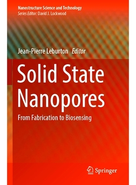 预订 Solid State Nanopores: From Fabrication to Biosensing 固态纳米孔：从制造到生物传感: 9783031423383