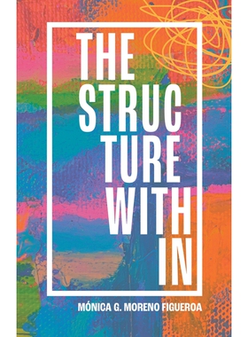 预订 The Structure Within: Internalized Oppression, Defensiveness and Resentment 内在结构：内化的压迫、防御与怨恨（精装