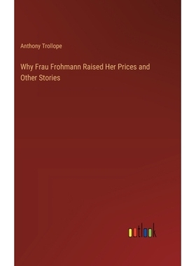 预订 Why Frau Frohmann Raised Her Prices and Other Stories: 9783385413726