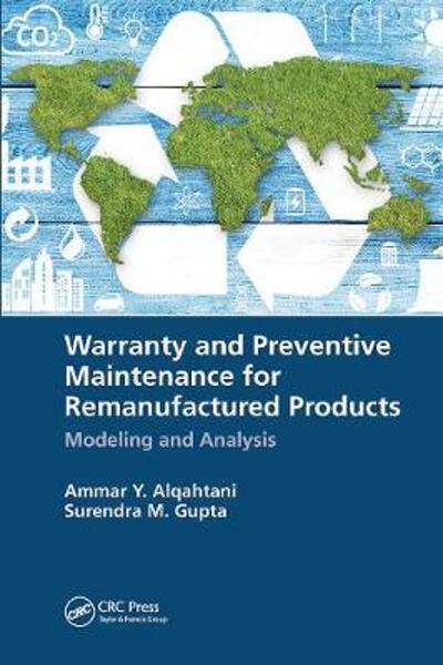 [预订]Warranty and Preventive Maintenance for Remanufactured Products 9780367780616