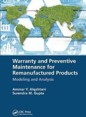 [预订]Warranty and Preventive Maintenance for Remanufactured Products 9780367780616