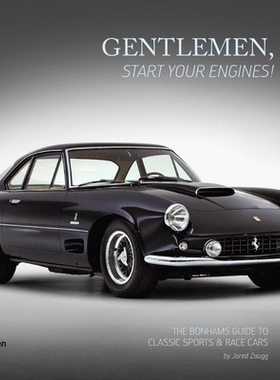 预订 Gentlemen, start your engines! The Bonhams Guide to Classic Race and Sports Cars