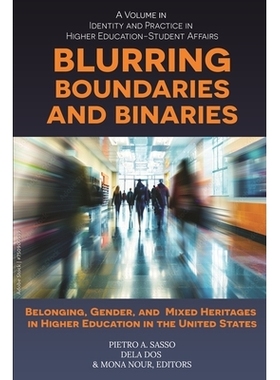 预订 Blurring Boundaries and Binaries; Belonging, Gender, and Mixed Heritages in Higher Education in the United States