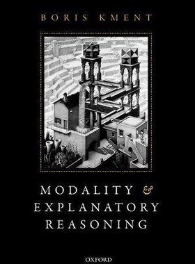 【预订】Modality and Explanatory Reasoning