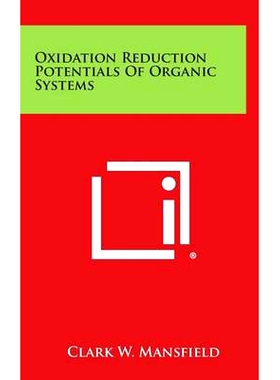 预订 Oxidation Reduction Potentials of Organic Systems: 9781258664411