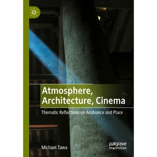 大气 Cinema Reflections Thematic 建筑 主题 Ambiance Place 预订 and Atmosphere Architecture 电影：关于环境与场所
