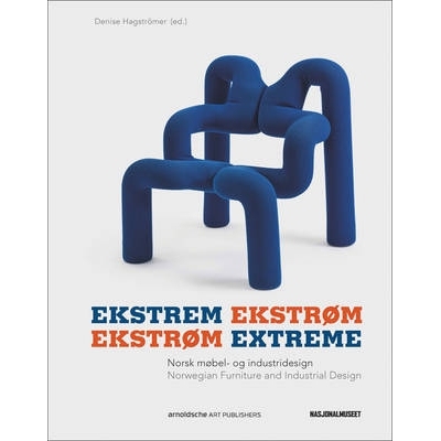 预订 Ekstrøm Extreme: Norwegian Furniture and Industrial Design EKSTRØM泰耶：挪威工业设计和家具文化: 9783897904606