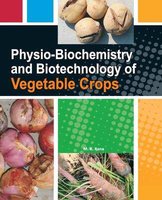 [预订]Physio-Biochemistry and Biotechnology of Vegetable Crops 9788119254484