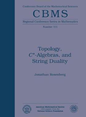 [预订]Topology, C*-algebras, and String Duality 9780821849224
