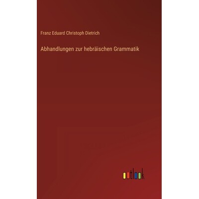 预订 Abhandlungen zur hebräischen Grammatik: 9783368562618