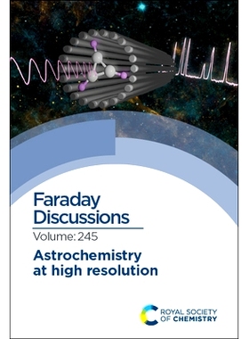 预订 Astrochemistry at High Resolution: Faraday Discussion 245 高分辨率的天体化学：法拉第讨论245: 9781837670925