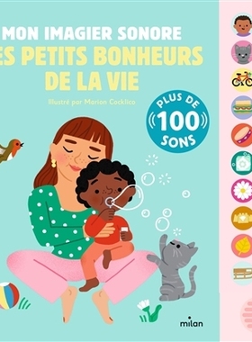 现货 生活中的小确幸 幼儿启蒙发声书 法语原版 Les petits bonheurs de la vie