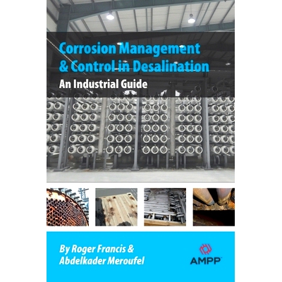 预订 Corrosion Management and Control in Desalination: An Industrial Guide: 9781575904221