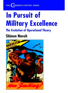 预订 In Pursuit of Military Excellence: The Evolution of Operational Theory: 9780714647272