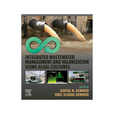 [预订]Integrated Wastewater Management and Valorization Using Algal Cultures