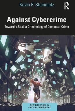 [预订]Against Cybercrime: Toward a Realist Criminology of Computer Crime 9781032235059