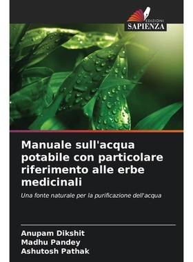 预订 Manuale sull’acqua potabile con particolare riferimento alle erbe medicinali: 9786209394508