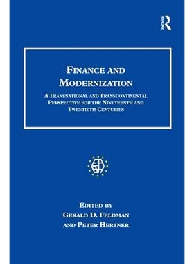 预订 Finance and Modernization: A Transnational and Transcontinental Perspective for the Nineteenth and Twentieth Centur