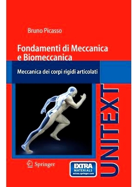 预订 Fondamenti di Meccanica e Biomeccanica: Meccanica dei corpi rigidi articolati 力学和生物力学基础：刚体力学: 9788847