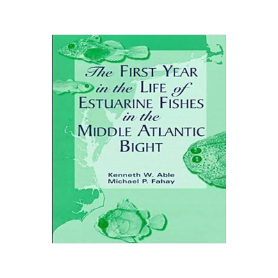 [预订]The First Year in the Life of Estuarine Fishes in the Middle Atlantic Bight 9780813525006