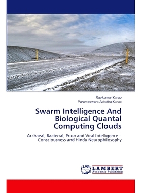 预订 Swarm Intelligence And Biological Quantal Computing Clouds: 9786208437640