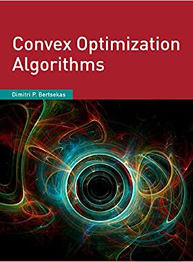Convex Optimization Algorithms 9781886529281