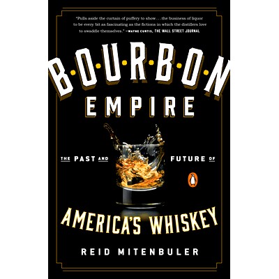 预订 Bourbon Empire: The Past and Future of America’s Whiskey: 9780143108146图片
