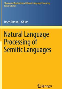 【预订】Natural Language Processing of Semitic Languages