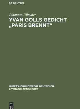【预订】Yvan Golls Gedicht Paris brennt 9783484320741