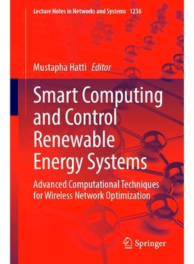 预订 Smart Computing and Control Renewable Energy Systems: Advanced Computational Techniques for Wireless Network Optimi