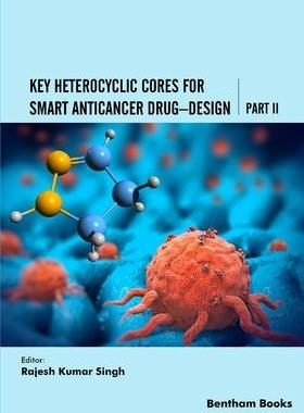 [预订]Key Heterocyclic Cores for Smart Anticancer Drug-Design Part II 9789815040067