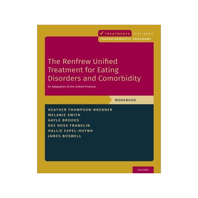 [预订]The Renfrew Unified Treatment for Eating Disorders and Comorbidity 9780190947002