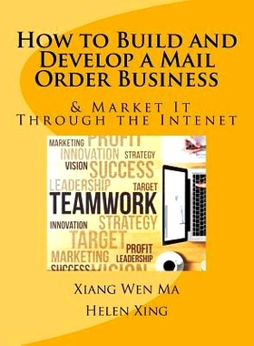 预订 How to Build and Develop a Mail Order Business: How to Build and Develop a Mail Order Business and Market It Throug