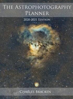 [预订]The Astrophotography Planner: 2020-2021 Edition 9780999470923