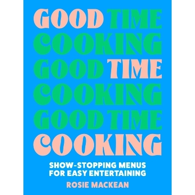 预订 Good Time Cooking: Show-S*ping Menus for Easy Entertaining