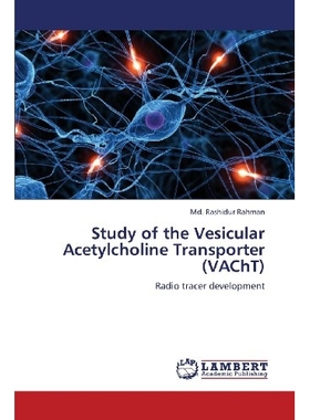 预订 Study of the Vesicular Acetylcholine Transporter (Vacht): 9783659376504