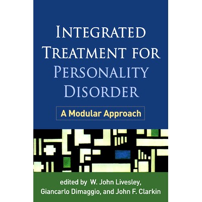 预订 Integrated Treatment for Personality Disorder: A Modular Approach: 9781462529858
