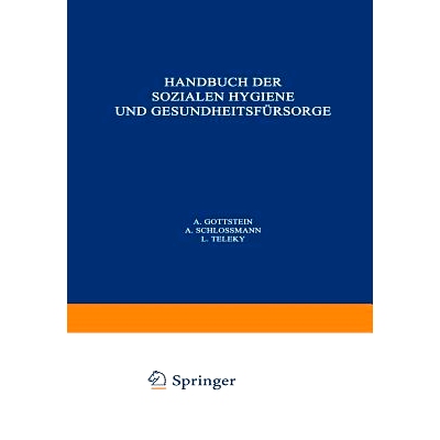 预订 Handbuch der So?ialen Hygiene und Gesundheitsfürsorge: Dritter Band: Wohlfahrtspflege · Tuberkulose Alkohol · Ge