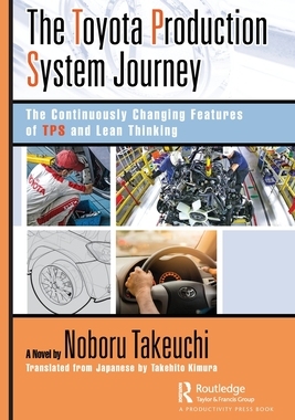 【预订】The Toyota Production System Journey: The Continuously Changing Feat 9781032346779