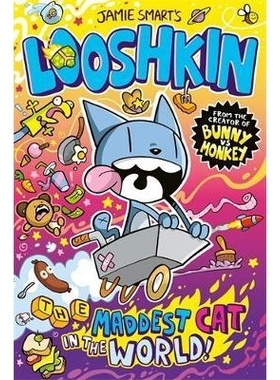 预订 Looshkin: The Maddest Cat in the World Looshkin：世界上*疯狂的猫: 9781788452557