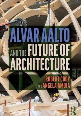 [预订]Alvar Aalto and the Future of Architecture 9780367749736