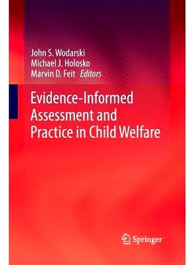 预订 Evidence-Informed Assessment and Practice in Child Welfare: 9783319364964