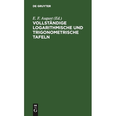 预订 Vollständige logarithmische und trigonometrische Tafeln: 9783112511596