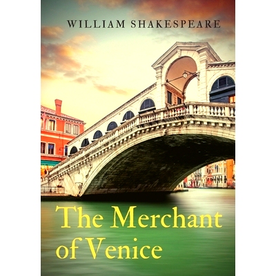预订 The Merchant of Venice: a 16th-century play written by William Shakespeare in which a merchant in Venice named Anto