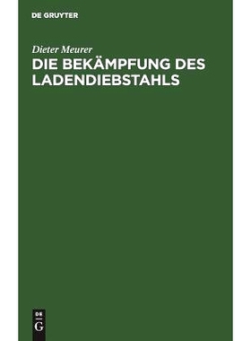 预订 Die Bekämpfung des Ladendiebstahls: Wirtschaftlich-rechtliche Erwägungen und Daten zur kriminalpolitischen Situat