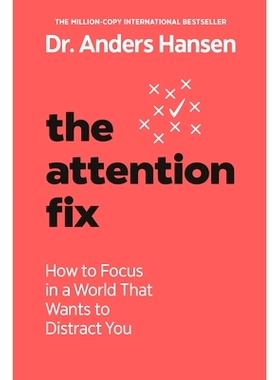 预订 The Attention Fix: How to Focus in a World That Wants to Distract You: 9780593885833